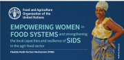 Empowering women in food systems and strengthening the local capacities and resilience of SIDS in the agrifood sector